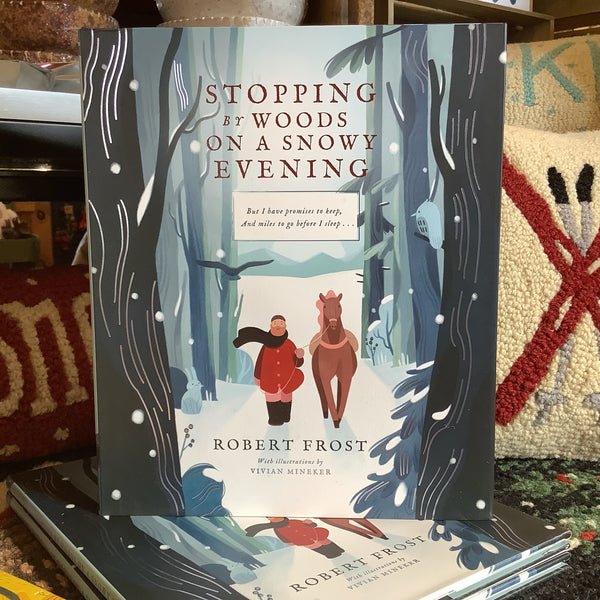 Stopping By The Woods on a Snowy Evening